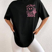 Have The Day You Deserue Letter Graphic Women Tshirt Cotton T Shirt Sport Soft Cotton Clothing Oversized Loose T Shirt Clothing