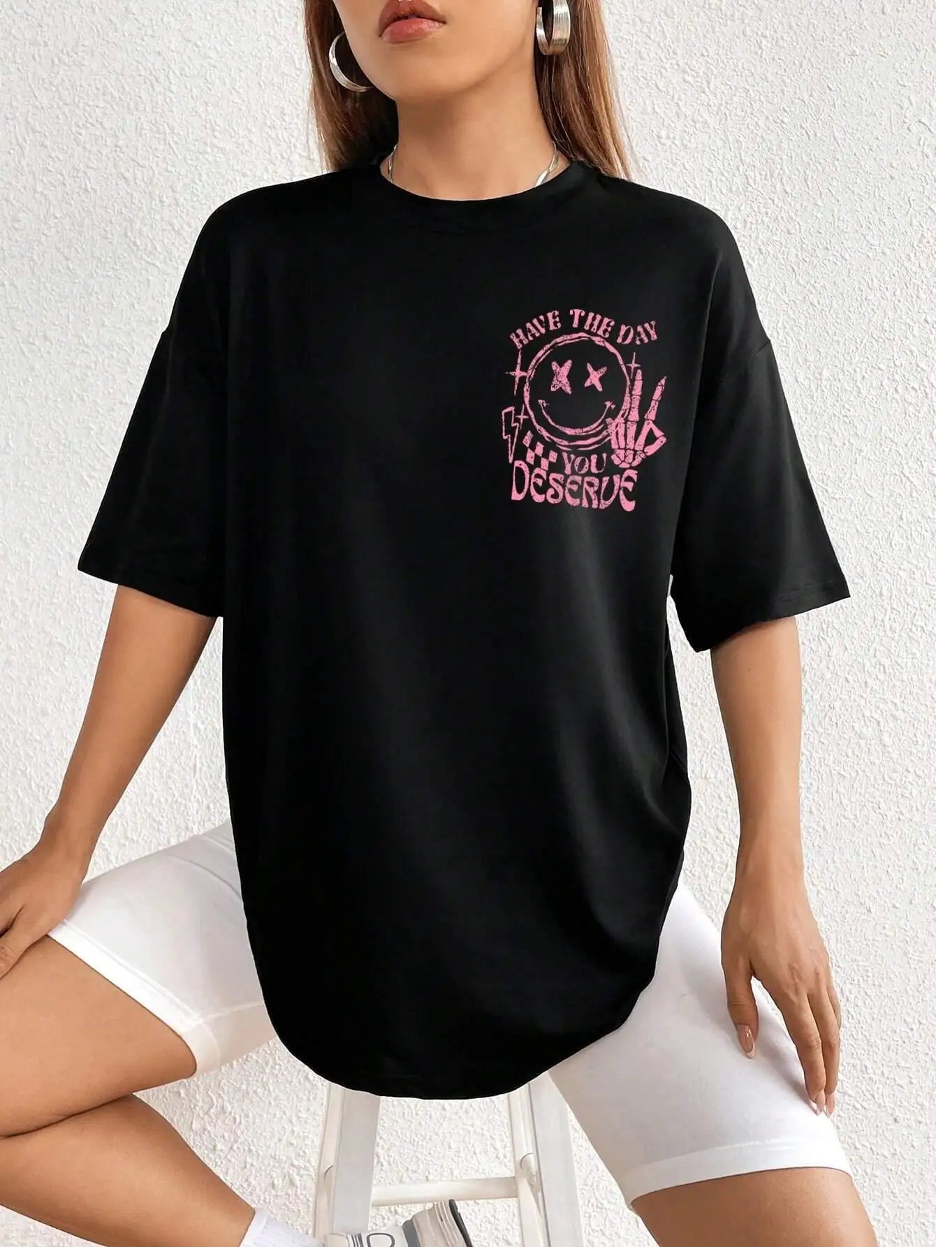 Have The Day You Deserue Letter Graphic Women Tshirt Cotton T Shirt Sport Soft Cotton Clothing Oversized Loose T Shirt Clothing